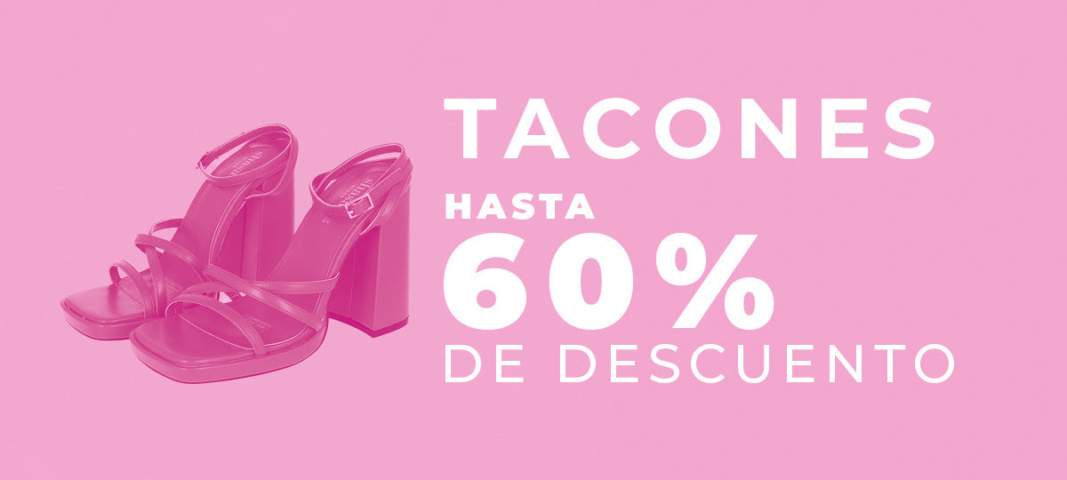 | Tacones |